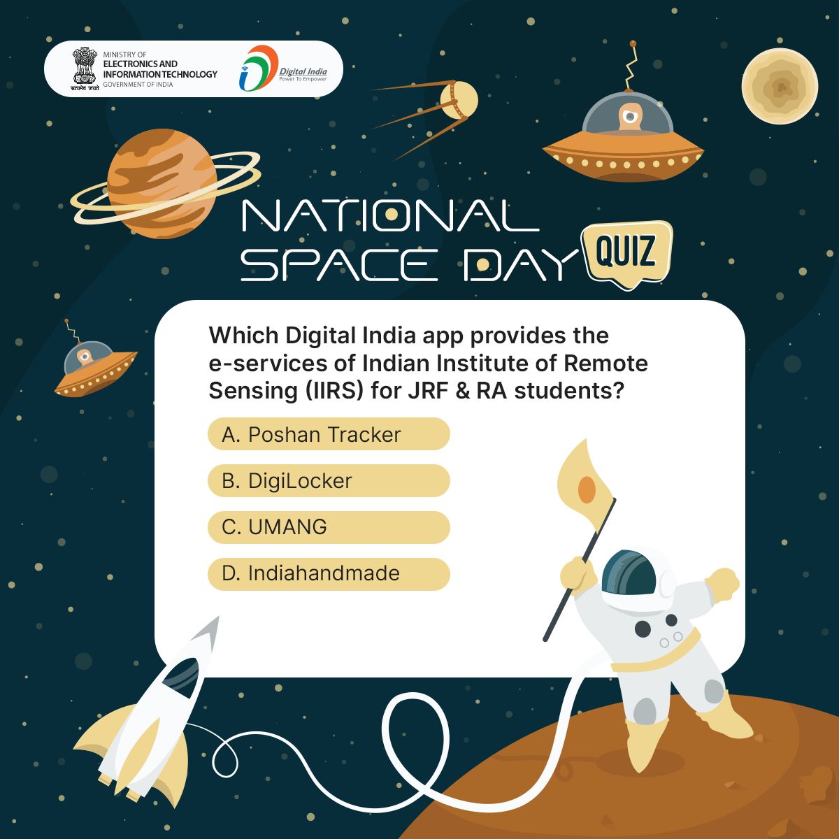 _DigitalIndia's tweet image. National Space Day Quiz #Question6
Answer Now! #NationalSpaceDay #DigitalIndia #NSpD2024 @isro