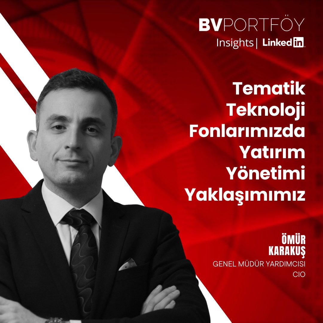 📝 BV Portföy Genel Müdür Yardımcısı ve CIO Ömür Karakuş, CFA'un kaleme aldığı "Tematik Teknoloji Fonlarımızda Yatırım Yönetimi Yaklaşımımız" başlıklı makalemize LinkedIn haber bültenimizden ulaşabilirsiniz. ⤵️ 
linkedin.com/pulse/tematik-…

📈 BV Portföy Tematik Teknoloji Fonlarını