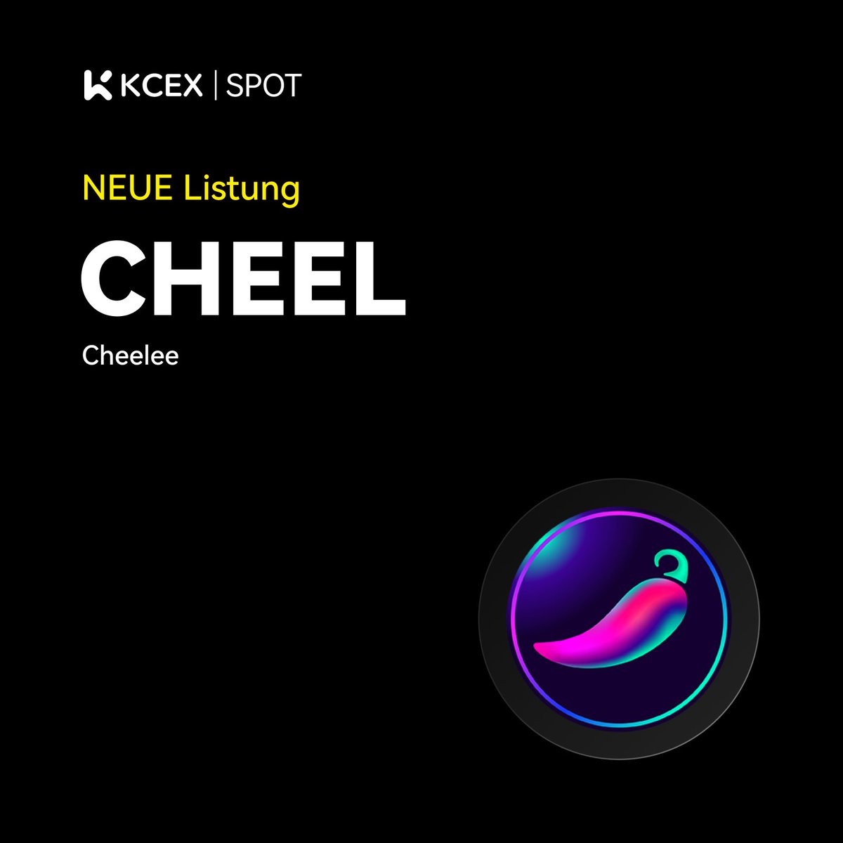 #KCEX Neue Notierung 🚀

Handelspaar: $CHEEL/USDT

💼 Einzahlungen: Eröffnet
⏰ Spothandel beginnt: 23.08.2024 6:00 (UTC)

Jetzt handeln: kcex.com/exchange/CHEEL…