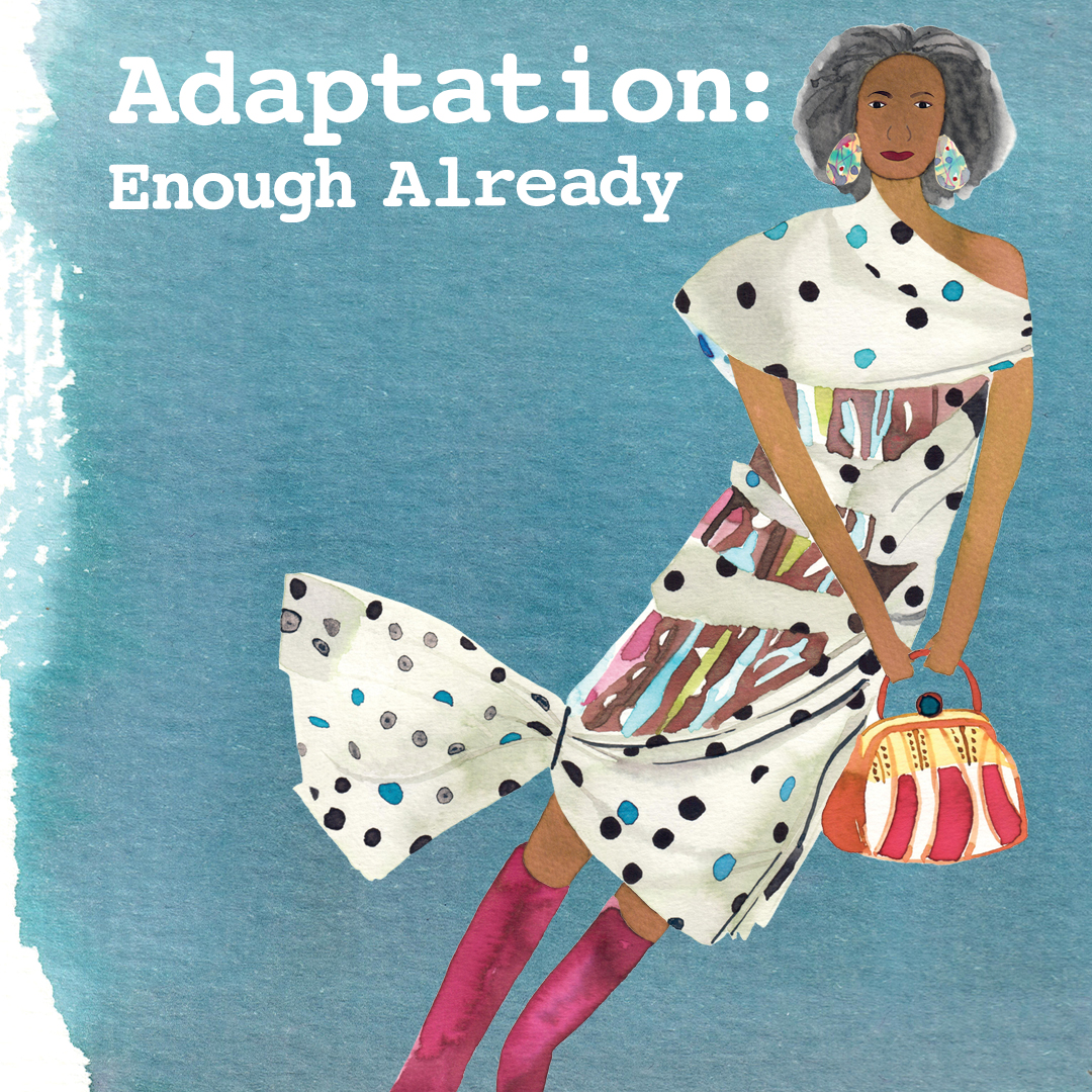Adaptation: Enough Already
12:05pm
Venue 40
Quaker Meeting House

#AdaptationThePlay #EdinburghFringe #FeministTheatre #JugglingLife #AutoimmuneAwareness #LifeOver50 #MidlifeWoman #WomensVoices #WomenTalk #BodyMind #AutoimmuneLife