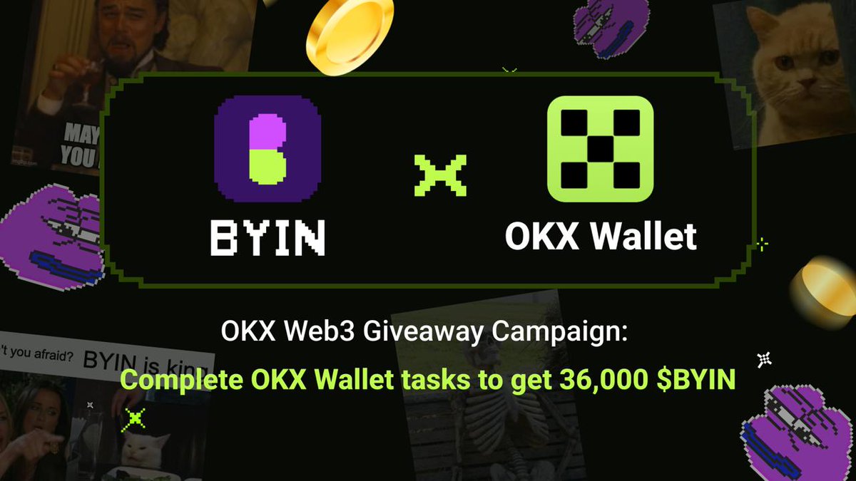 Byin_Fun's tweet photo. 🎉New Campaign🎉
📣BYIN x OKX Wallet - Web3 Giveaway📣

🚀Another OKX Wallet campaign is here! Check in BYIN bot and get $BYIN rewards.

🎁Reward:
36,000+ $BYIN for each participant

🖥 How to participate:
👉 Visit OKX Web3 Giveaway page https://t.co/PEjcqG4nk5
👉 Complete the OKX Wallet tasks in BYIN bot https://t.co/FuvamJw8xr

📅 Duration: 8:00, Aug 23rd - 8:00, Sept 12th UTC