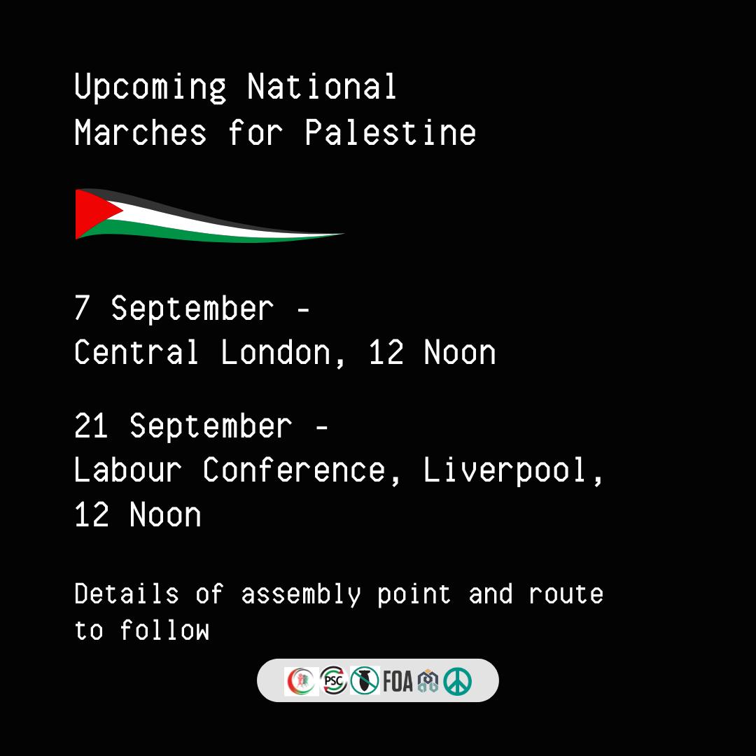 PSCupdates's tweet image. 🚨 The next 2 national marches for Palestine:

📅7 September: We march again through London. Assemble 12noon in Central London.
📅21 September:  We take the march to the gates of the Labour Party conference. Assemble 12noon in Liverpool.

Full details to follow.