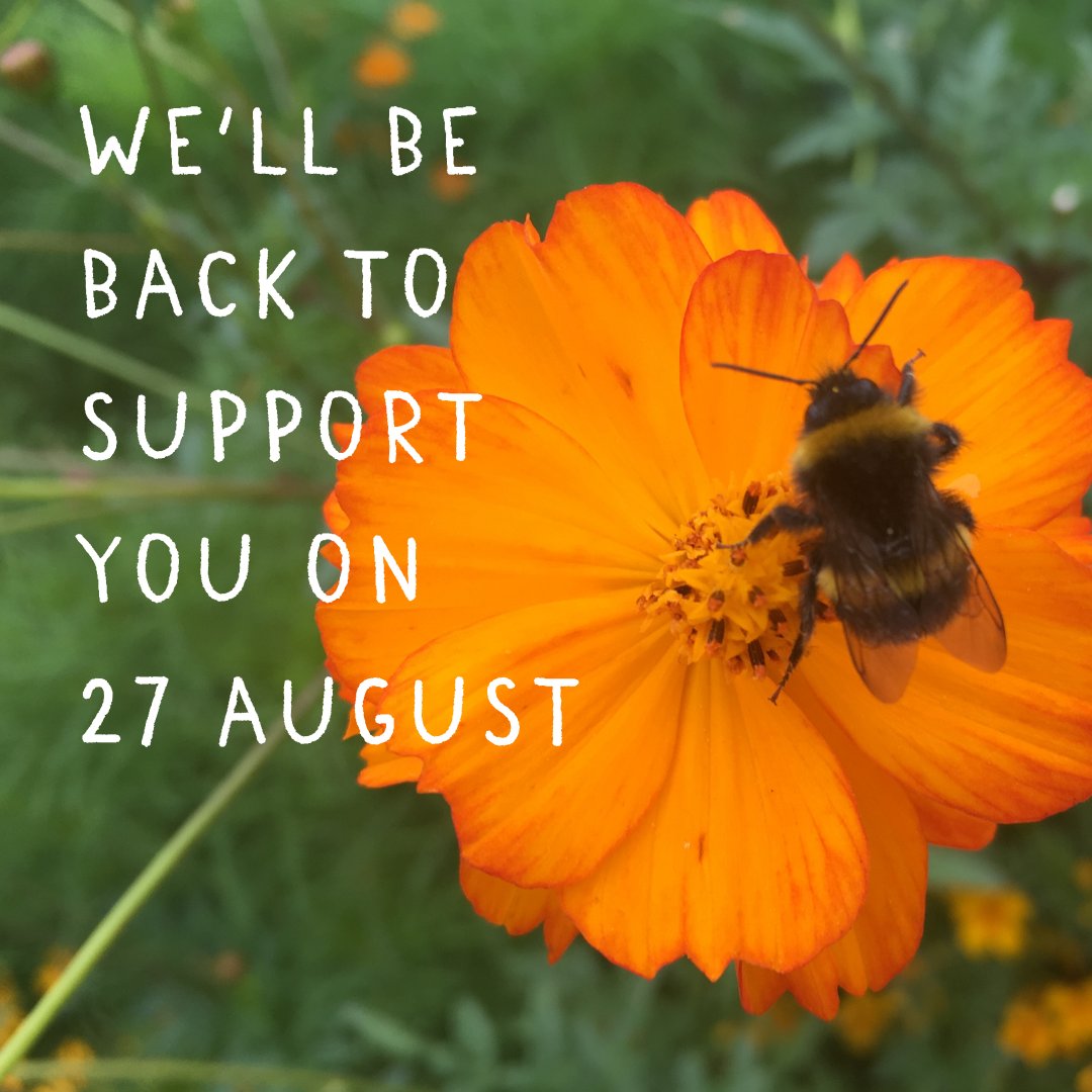 We'll be back to support you on 27 August. If you're looking for information during the bank holiday weekend, please visit our website which has lots of useful pages about living well with cancer. maggies.org