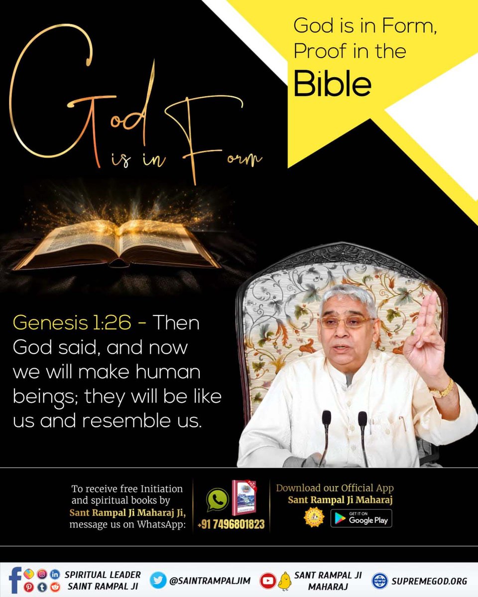 MulayamDas's tweet photo. #परमात्मा_साकार_या_निराकार
God is in Form, Proof in the bible
God is in Form
Genesis 1:26 - Then God said, and now we will make human beings; they will be like us and resemble us.

Kabir Is God https://t.co/aFTGbRvdyH