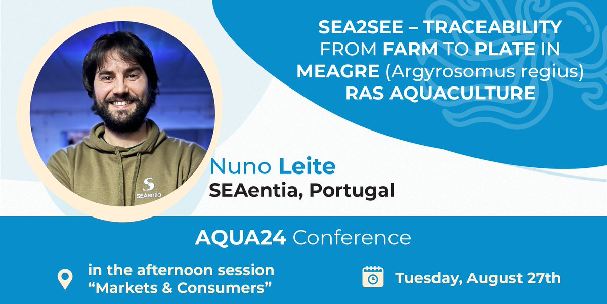 Join Nuno Leiteof <a href="/SEAentia/">SEAentia</a> at his presentation "SEA2SEE - #Traceability from Farm to Plate in #Meagre (Argyrosomus regius) #RAS #Aquaculture"

📅Tuesday, 27 August 2024
🕰️14:00 - 17:30 o'clock, Markets and Consumers Session
📍Bella Center Copenhagen, Denmark