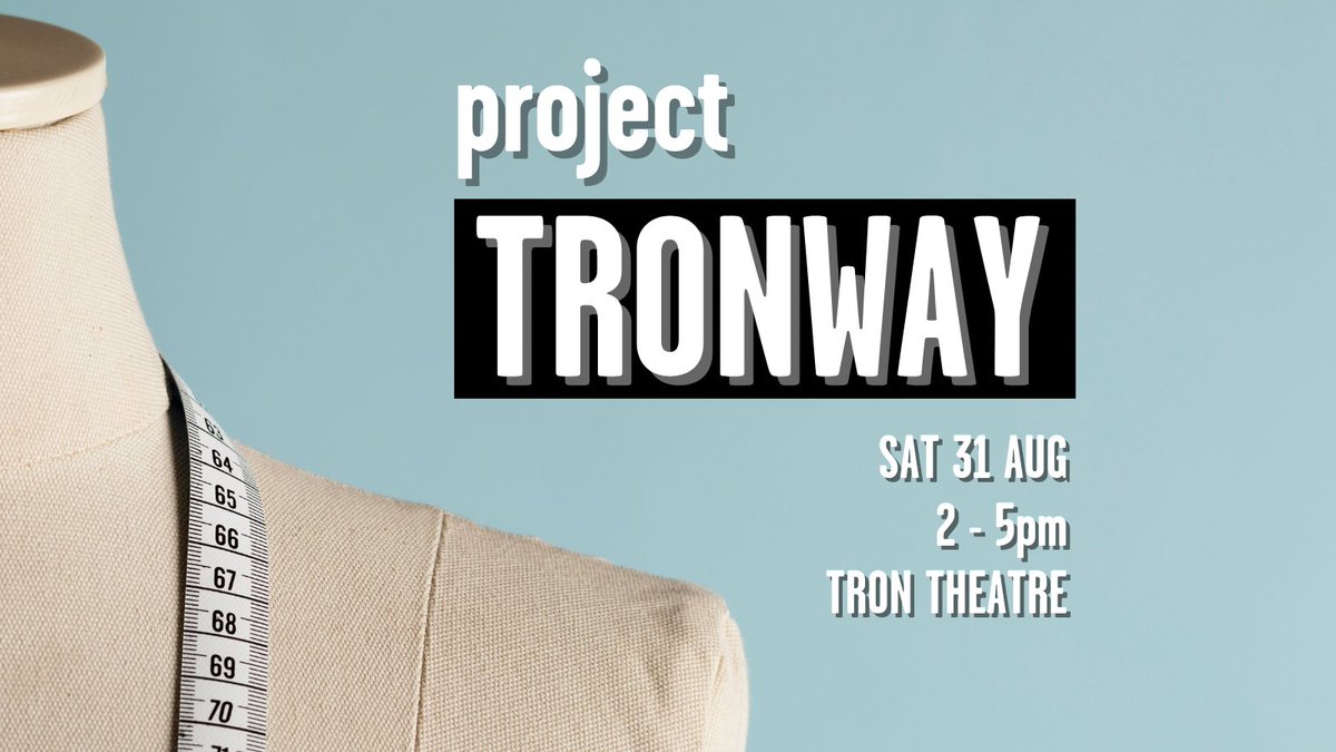 Come along to the Tron on Sat 31 Aug to shop our costumes!  

Our sale will feature a wide selection of costumes that have been worn on stage in Tron Theatre Company productions, as well as a few weird and wonderful props from our backstage store.

#ProjectTronway