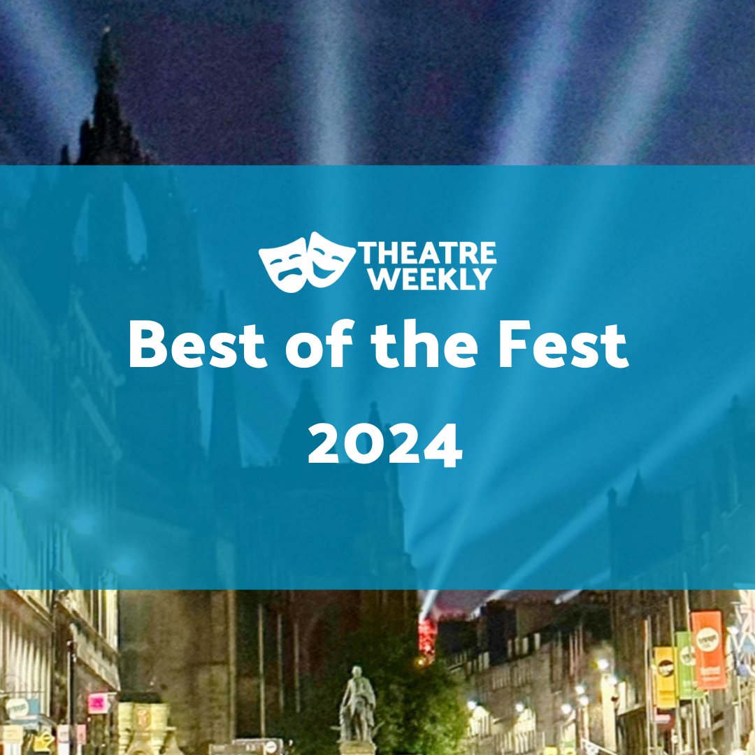 theatre_weekly's tweet image. Our team of reviewers have come together to compile Theatre Weekly’s Best of the Fest 2024; the performers and productions who made our Fringe unforgettable #edfringe #EdFringe24 #UnleashYourFringe  

Read More&amp;gt;&amp;gt; buff.ly/3MhtDdL