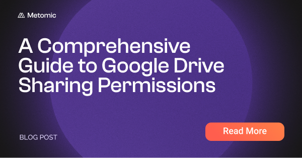 🔒 Check out our latest blog on Google Drive sharing permissions! 

📄 Learn how to protect your data, prevent breaches, and boost collaboration. 

✅ Mismanaged permissions = data risks—review access regularly! 

metomic.io/resource-centr…

#DataSecurity #Cloud