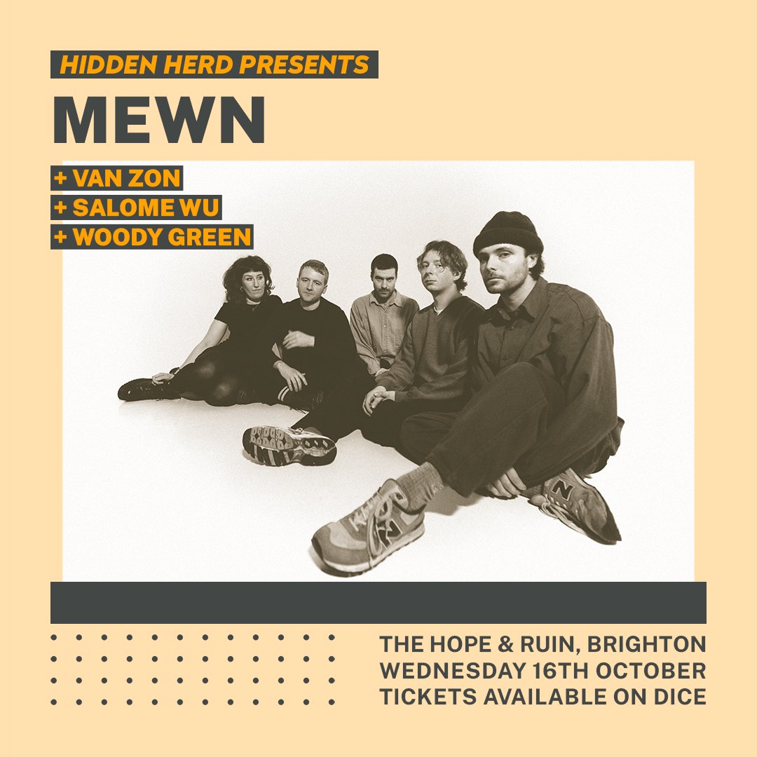 Mewn (@mewnband) on Twitter photo Thrilled to announce our return to lovely old Brighton on October 16th
Weāll be performing at the The Hope And Ruin alongside Van Zon, <a href="/SalomeWu92781/">SalomĆ© Wu</a> & Woody Green
More dates to be announced soon x Thrilled to announce our return to lovely old Brighton on October 16th
Weāll be performing at the The Hope And Ruin alongside Van Zon, <a href="/SalomeWu92781/">SalomĆ© Wu</a> & Woody Green
More dates to be announced soon x