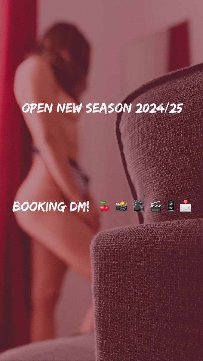 OPEN New season 2024/25
🍒📸🎥🎬📱📩
Booking DM!