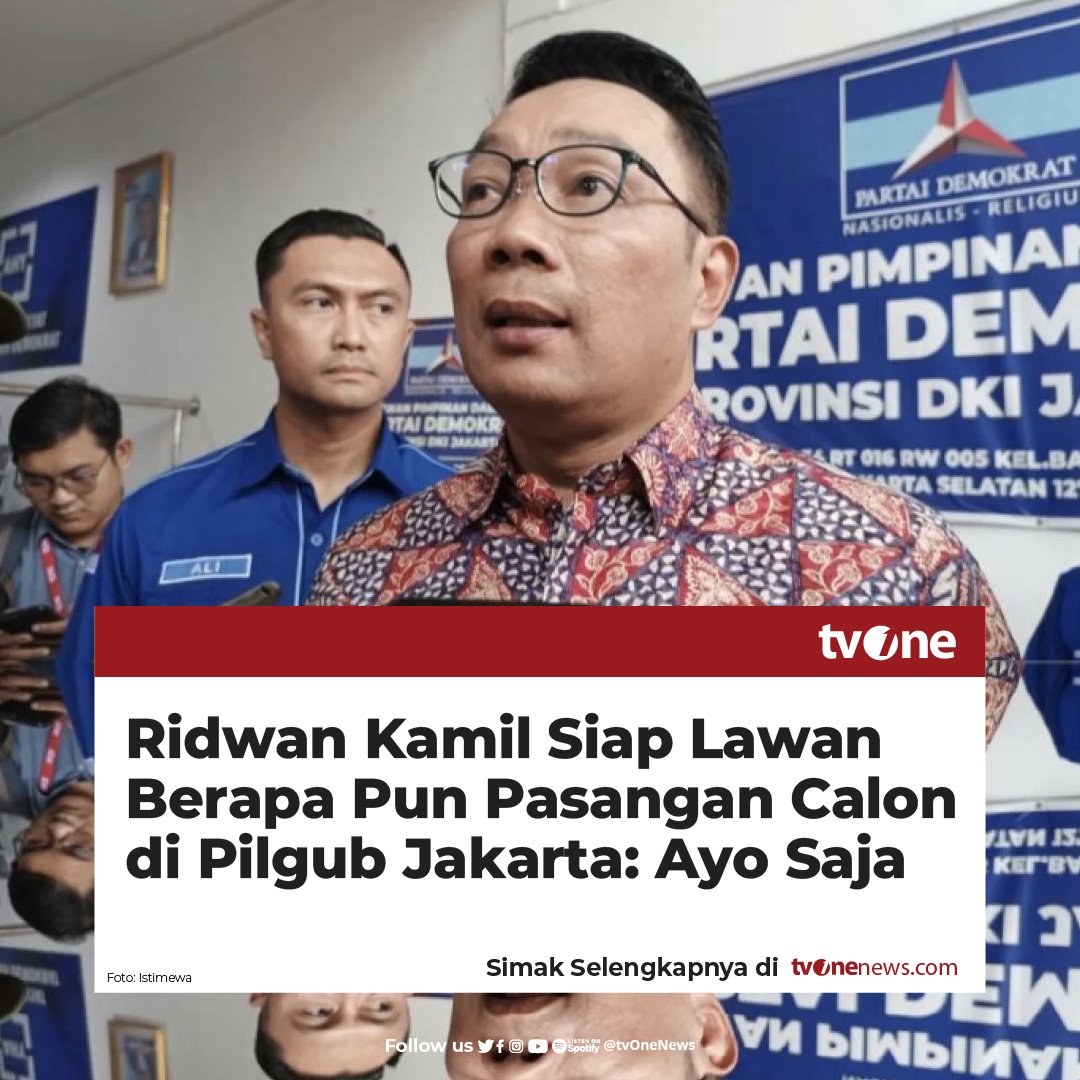 tvOneNews's tweet photo. Bakal Calon Gubernur Jakarta M Ridwan Kamil atau Bang Emil mengatakan, siap melawan berapa pun pasangan calon di Pilgub Jakarta  Bang Emil mengaku optimis memenangkan Pilgub Jakarta.  

"Saya di Jakarta mau lawan dua tiga atau berapa pun hayo aja," kata Bang Emil, sapaan barunya, saat menyambangi DPD Partai Demokrat di Jakarta, Jumat (23/8). 

Bang Emil mengaku bahwa dirinya sudah memiliki banyak pengalaman dalam kontestasi politik sebagai kepala daerah, yakni pernah menjadi Wali Kota Bandung dan Gubernur Jawa Barat.

Simak berita selengkapnya hanya di https://t.co/FEP2u6iu9p
#HardNews_Politik #NewsOne #CariBeritaditvOne #DPR #RidwanKamil #PilkadaJakarta2024 #Politik #tvOneTVPemilu #KamiKabarkanAndaPutuskan #MauMemilih #Pilgub2024 #Pilkada2024 #NO03