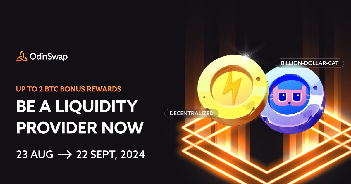 NEW Pools LIVE on OdinSwap! 🔥
🔳 DECENTRALIZED
🔳 BILLION•DOLLAR•CAT

2 BTC in Bonus Rewards during the campaign! 
🗓️ Aug 23 ~ Sept 22

⚡️ Be a liquidity provider and start earning today!
Official OdinSwap: odinswap.com

🔗 More details: faq.odinswap.com