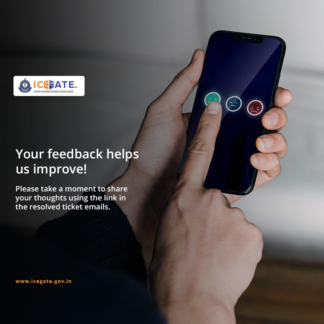 ICEGATE_CBIC's tweet photo. Your feedback helps us improve! Please take a moment to share your thoughts using the link in the resolved ticket emails. Thank you! 

#feedback #ICEGATE https://t.co/Biplz5DJOV