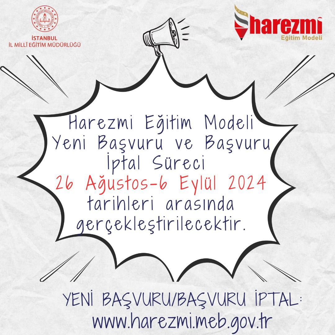 📢 "Hârezmî Eğitim Modeli 2024 - 2025 Eğitim Öğretim Yılı Yeni Başvuru ve Başvuru İptal Süreci Başlıyor.

📅 Son Başvuru Tarihi: 06 Eylül 2024

🔗 harezmi.meb.gov.tr

<a href="/tcmeb/">Millî Eğitim Bakanlığı</a> <a href="/Yusuf__Tekin/">Yusuf Tekin</a>
<a href="/MucahitYentur/">Murat Mücahit Yentür</a> <a href="/cepni6144/">M.Fatih Çepni</a> <a href="/harezmimodeli34/">Harezmi Eğitim Modeli-İstanbul</a>