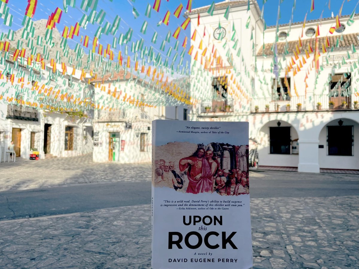 “Upon This Rock” upon Plaza de España in Grazalema, Andalucían province of Cádiz, Spain. Bestselling author <a href="/DavidPerrySF/">David Perry</a> is in Spain this summer researching and working on the sequel to his award winning mystery thriller. Get your copy at the link below:
DavidEugenePerry.com