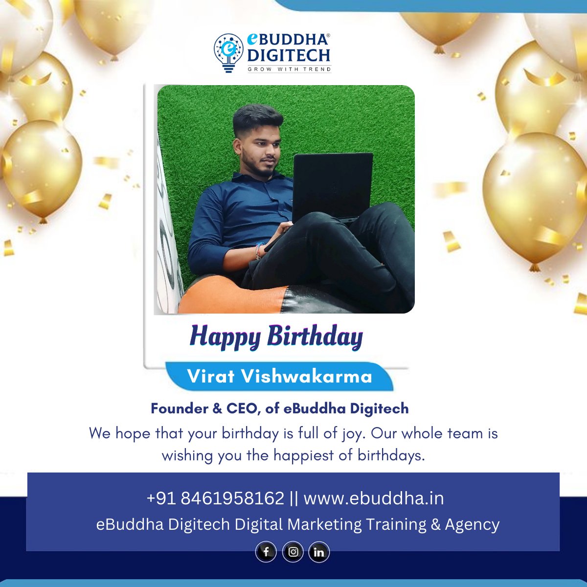 eBuddhaDigitech's tweet photo. Happy birthday to our inspiring Founder &amp; CEO, Virat Vishwakarma, sir. Your vision, dedication, and leadership drive us to achieve greater heights every day.

Team eBuddha wishes you a year filled with success, joy, and all the things that bring you happiness.🎉🎂
.
.
#birthday https://t.co/idxoTJYUNa