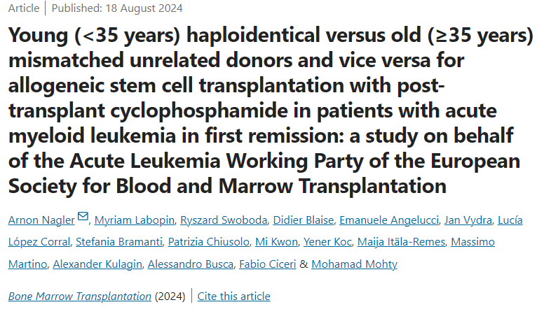 The EBMT (@theebmt) on Twitter photo 👁️ Have a look at this recent article in <a href="/BMTjournal/">Bone Marrow Transplantation</a>:
📰 Young (<35 years) haploidentical versus old (≥35 years) mismatched unrelated donors and vice versa for allogeneic stem cell transplantation with post-transplant cyclophosphamide in patients with acute myeloid leukemia in 👁️ Have a look at this recent article in <a href="/BMTjournal/">Bone Marrow Transplantation</a>:
📰 Young (<35 years) haploidentical versus old (≥35 years) mismatched unrelated donors and vice versa for allogeneic stem cell transplantation with post-transplant cyclophosphamide in patients with acute myeloid leukemia in