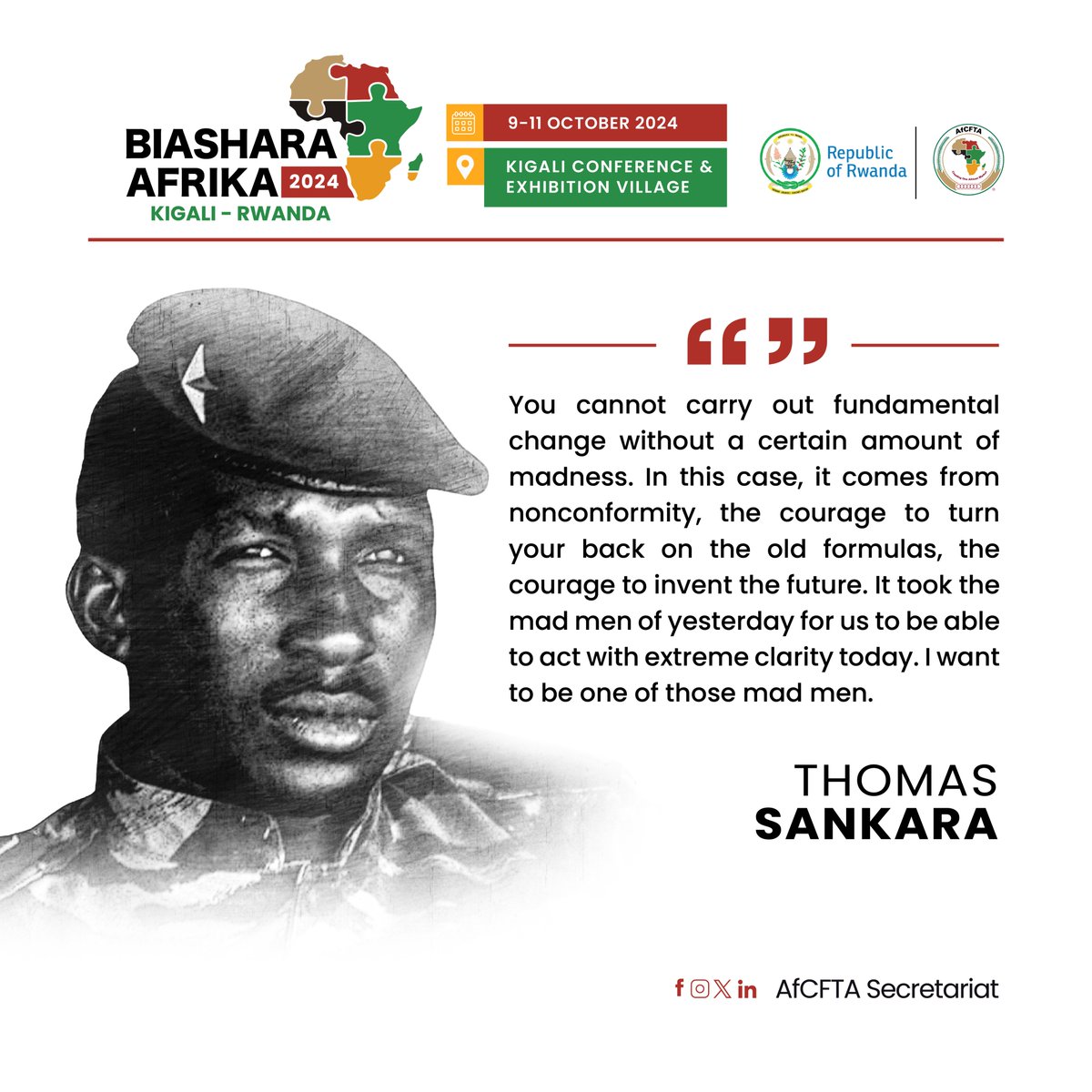 SP_AfCFTA's tweet photo. "We must dare to invent the future." These words by Thomas Sankara resonate deeply with our mission at Biashara Afrika 2024. Join us from October   9-11 in Kigali as we bring this vision to life. 
#BiasharaAfrika2024 #AfCFTA #GTI   #DareToInventTheFutureOfTheAfCFTA https://t.co/WCHyuVXrQJ