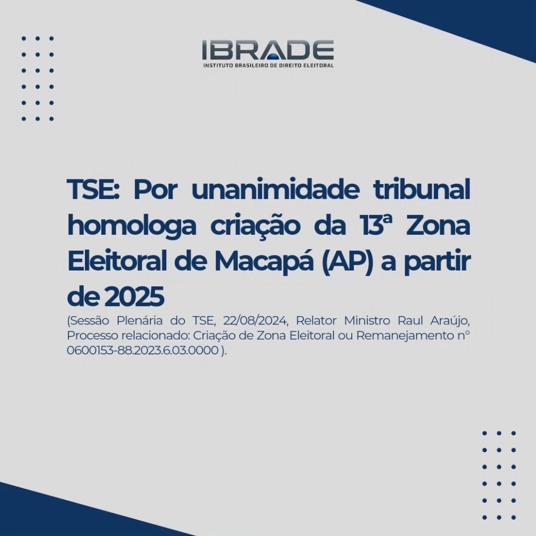 ibradeoficial's tweet photo. Por unanimidade, os ministros do Tribunal Superior Eleitoral (TSE) votaram, na sessão administrativa do dia 22/08/2024, pela homologação da criação da 13ª Zona Eleitoral (ZE) no município de Macapá (AP), capital do estado... 

Mais informações: @ibradeoficial

Fonte: TSE Notícias https://t.co/HVIbCpF0CW