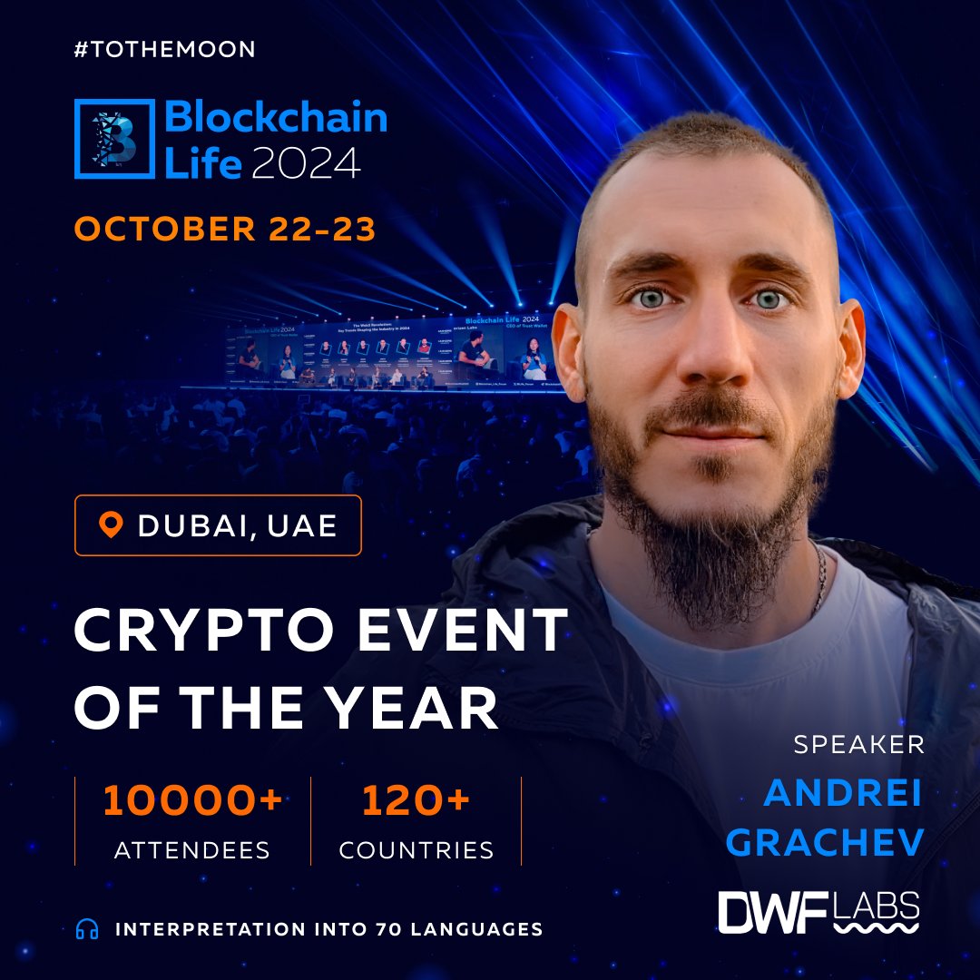 Andrei Grachev Joins #BlockchainLife2024 in Dubai Meet @ag_dwf, the Founder  & Managing Partner at @DWFLabs, and 10,000+ attendees on October 22-23. The  AI-powered translation of speeches to 70 languages is included in