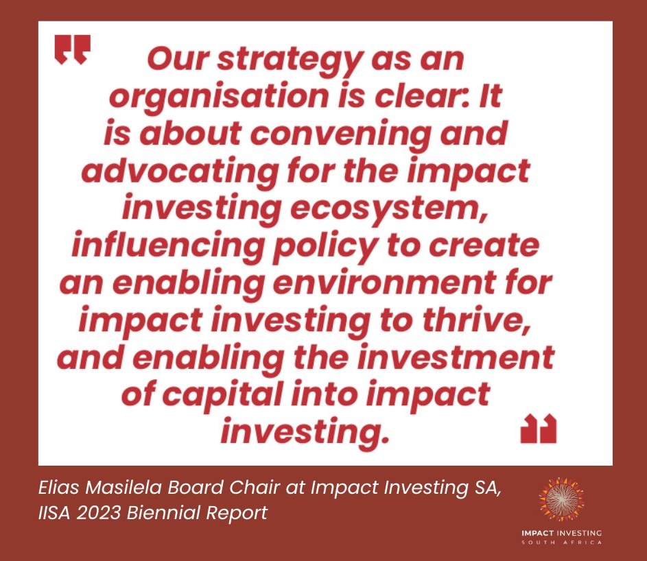 Board Chair at Impact Investing SA Elias Masilela reflects on what the future of impact investing in South Africa might hold.  

Read more in our IISA Biennial Report 2023:  impactinvestingsa.co.za/wp-content/upl…   

#ImpactInvesting #BiennialReport #SAImpactInvesting