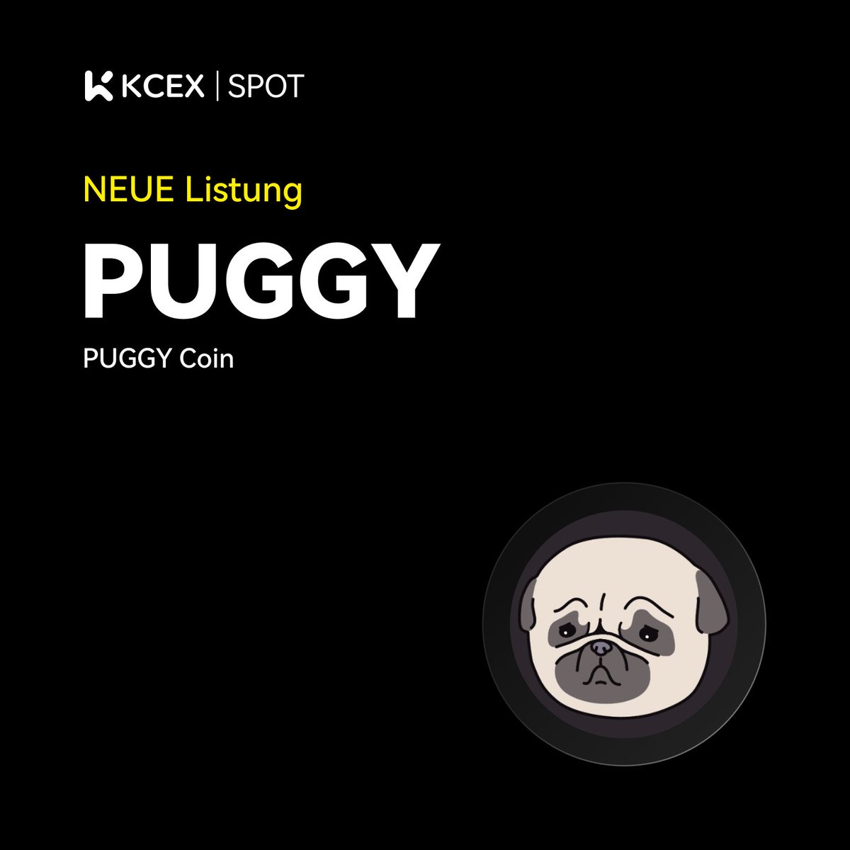 #KCEX Neue Notierung 🚀

Handelspaar: $PUGGY/USDT

💼 Einzahlungen: Eröffnet
⏰ Spothandel beginnt: 23.08.2024 10:00 (UTC)

Jetzt handeln: kcex.com/exchange/PUGGY…