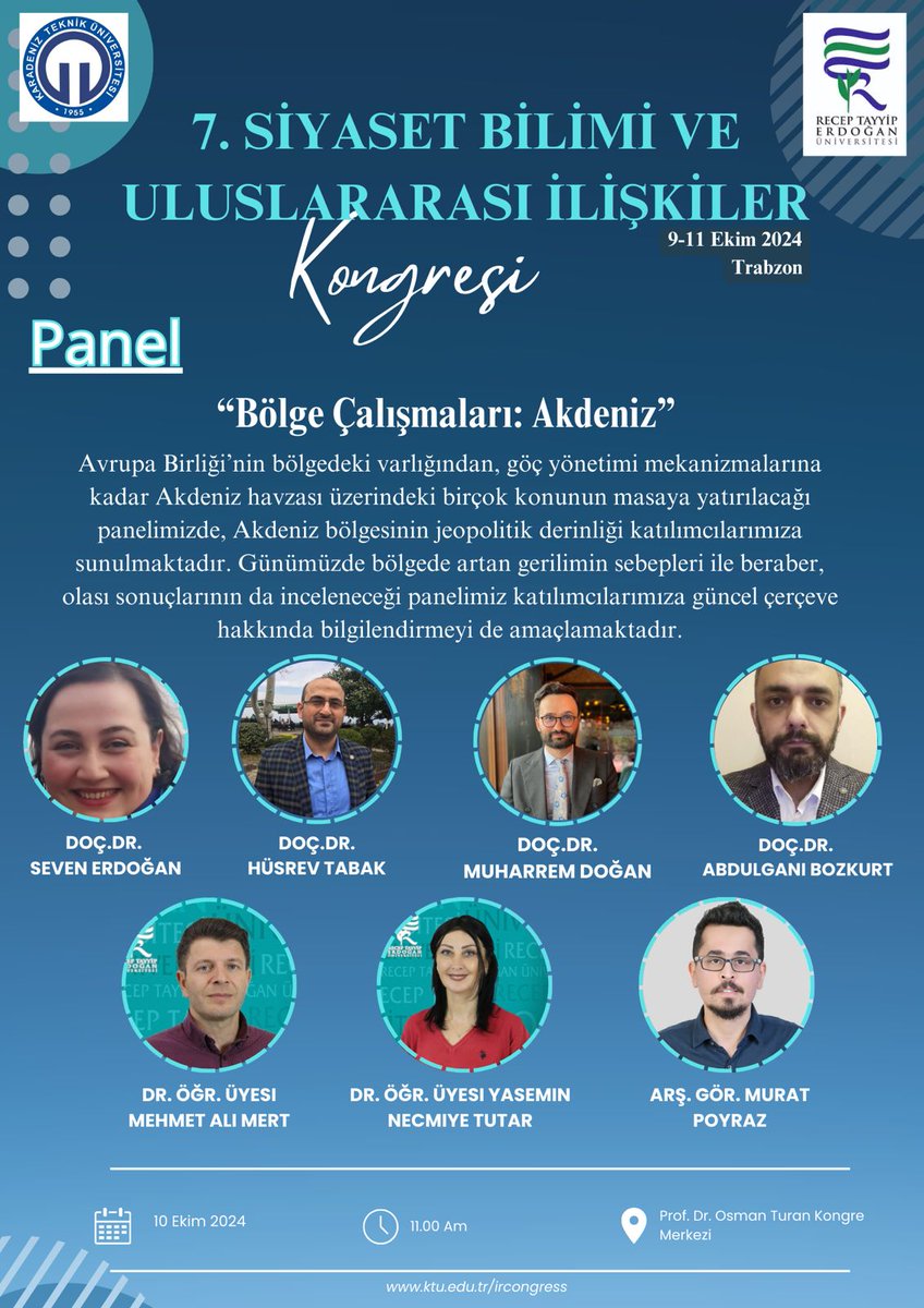 9-11 Ekim 2024 tarihinde gerçekleştireceğimiz 7. Siyaset Bilimi ve Uluslararası İlişkiler kongremizin "Bölge Çalışmaları: Akdeniz" Paneline katkılarından dolayı hocalarımıza teşekkür eder, katılımlarınızı bekleriz.🌸
<a href="/RTEUniversite/">Recep Tayyip Erdoğan Üniversitesi</a> 
<a href="/muharrem_md/">Muharrem Doğan</a> 
<a href="/Abd_el_Gani/">Abdulgani Bozkurt</a> 
<a href="/TabakHusrev/">Hüsrev Tabak</a>