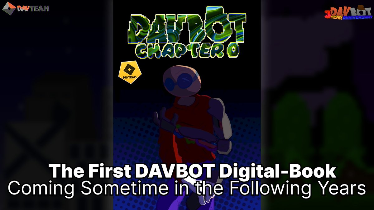 davteam_'s tweet image. DAVBOT: Chapter 0 will be the first DAVBOT Digital-Book. Coming Sometime in the Following Years this book will tell the story about the beginning of MOP Company.

#DAVBOT #DVBT3Year #Announcement