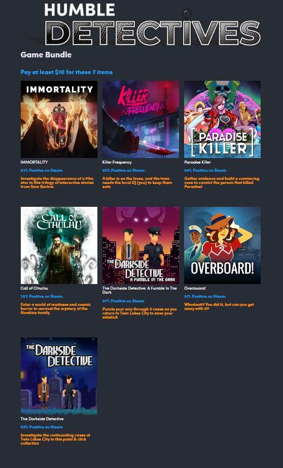 Humble Games Bundle: Detective Games ($10) bit.ly/4fW4ine #ad

-IMMORTALITY
-Killer Frequency
-Paradise Killer
-Call of Cthulhu
-The Darkside Detective: A Fumble In The Dark
-Overboard!
-The Darkside Detective