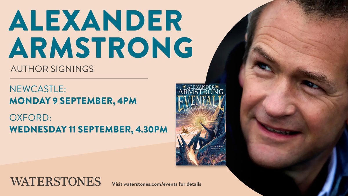 Waterstones Kids (@waterstoneskids) on Twitter photo Join us for two marvellous book signing events with the brilliant <a href="/XanderArmstrong/">Alexander Armstrong</a> as he celebrates the publication of Evenfall: The Golden Linnet!
It's time to enter a world of magic, intrigue, danger & glory... book your tickets: exyu.short.gy/6GAHZF Join us for two marvellous book signing events with the brilliant <a href="/XanderArmstrong/">Alexander Armstrong</a> as he celebrates the publication of Evenfall: The Golden Linnet!
It's time to enter a world of magic, intrigue, danger & glory... book your tickets: exyu.short.gy/6GAHZF