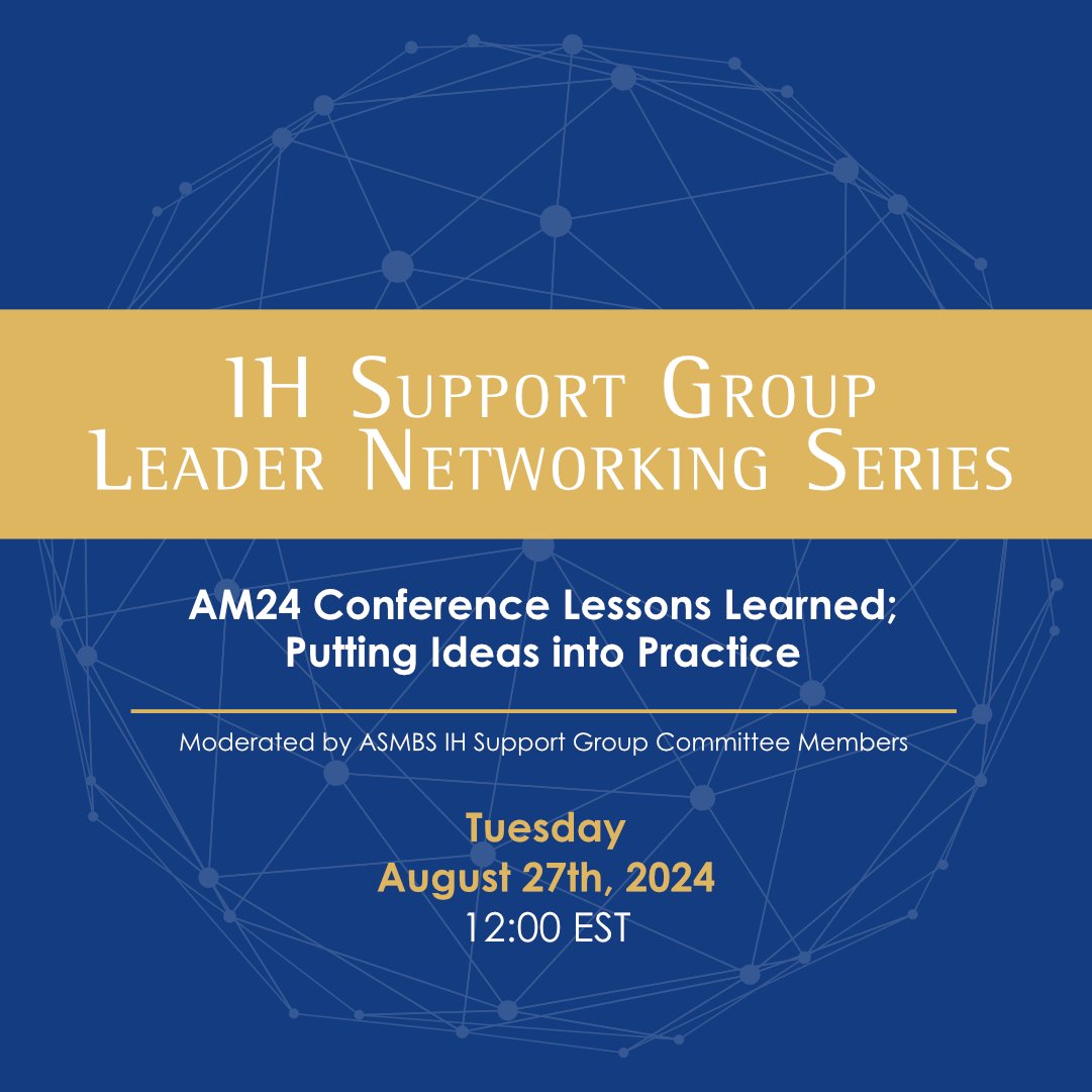 🔊 Calling all IH group leaders! Join our Networking Series to exchange ideas and learn how to apply lessons from the AM24 Conference. 🎤 Cameras &amp; mics ON!

📅 Tuesday, August 27 at 12:00 PM ET
🔗 Registration is required to attend! learn.asmbs.org/webinars/52175