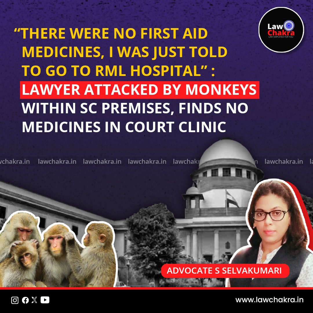 LawChakra's tweet image. Seeking immediate help, she rushed to the court’s first aid clinic, only to find that it was under renovation and lacked essential medicines.
#SupremeCourtOfIndia #MonkeyBite 
Read more : lawchakra.in/lawyer-attacke…