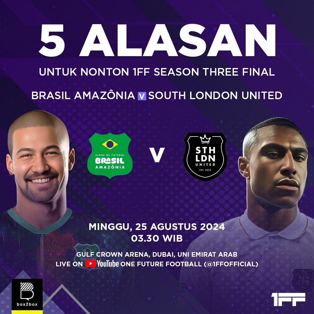 Box2BoxBola's tweet photo. LIMA ALASAN NONTON FINAL @1FFOfficial ๐ซต๐ป๐ฅ
@cf_amazonia vs @SouthLondonUtd โจ
Mulai dari saksi sejarah, joga bonito vs home of football, duel top skor, nama besar, dan dampak nyata ๐ฎโ๐จ๐ฅ
Tonton Finalnya di hari Minggu pukul 03.30 WIB di YouTube @1FFOfficial ๐๐ป
#b2bfuture https://t.co/ashyU3WMNI