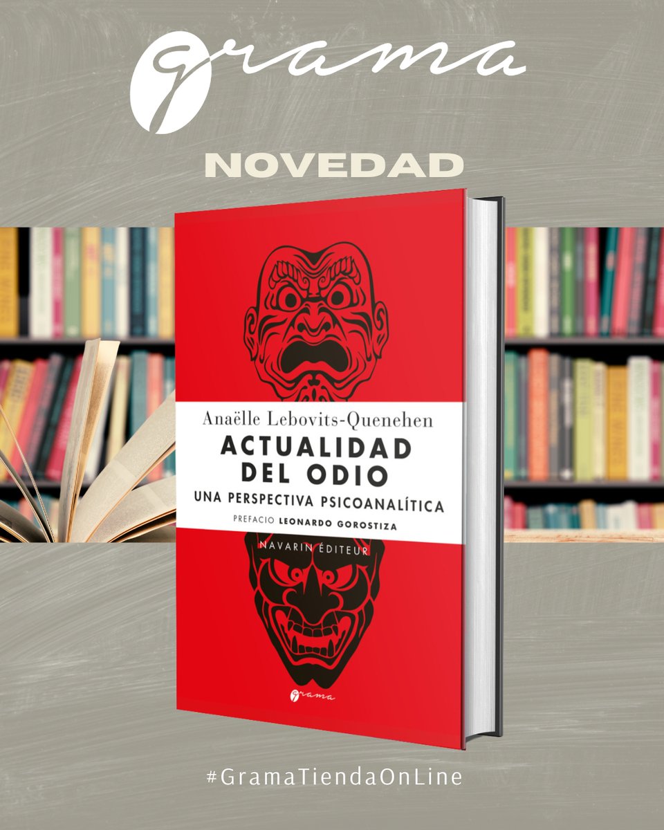 Actualidad del odio
Una perspectiva psicoanalítica
Anaelle Lebovits-Quenehen
Prefacio: Leonardo Gorostiza
124 páginas
2024

gramaediciones.com.ar/productos/actu…