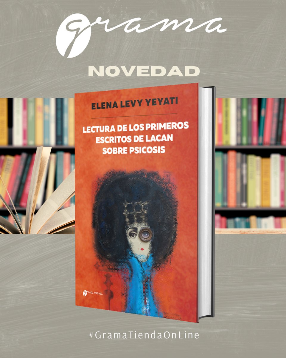 LECTURA DE LOS PRIMEROS ESCRITOS DE LACAN SOBRE PSICOSIS
ELENA LEVY YEYATI
104 páginas
2024

gramaediciones.com.ar/productos/prim…