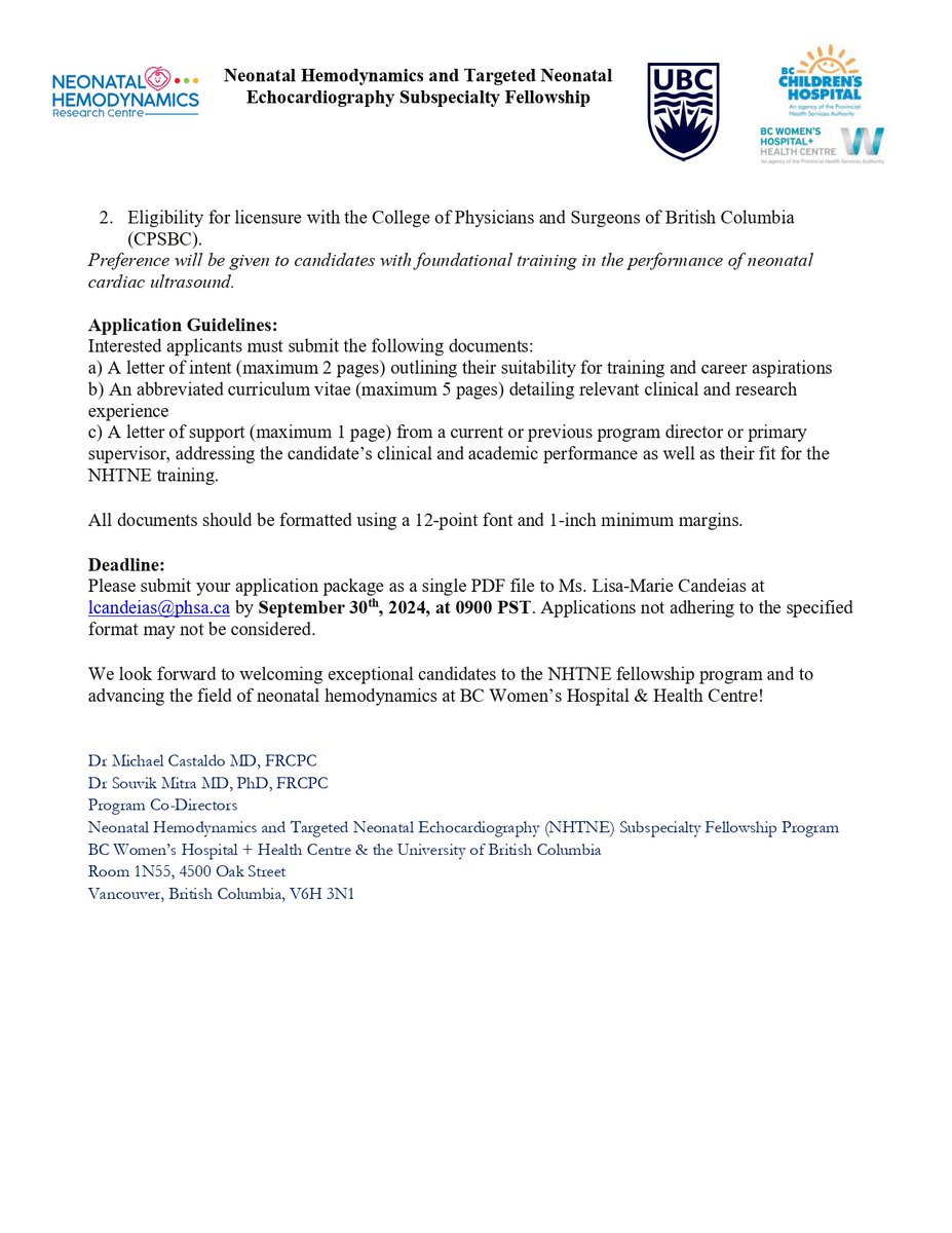 Applications are invited for the University of British Columbia's Neonatal Hemodynamics and Targeted Neonatal Echocardiography (NHTNE) Subspeciality Fellowship training program starting in January 2025.  Deadline is Sept 30, 2024 at 0900 PST.
#neoTwitter #neohemodynamics