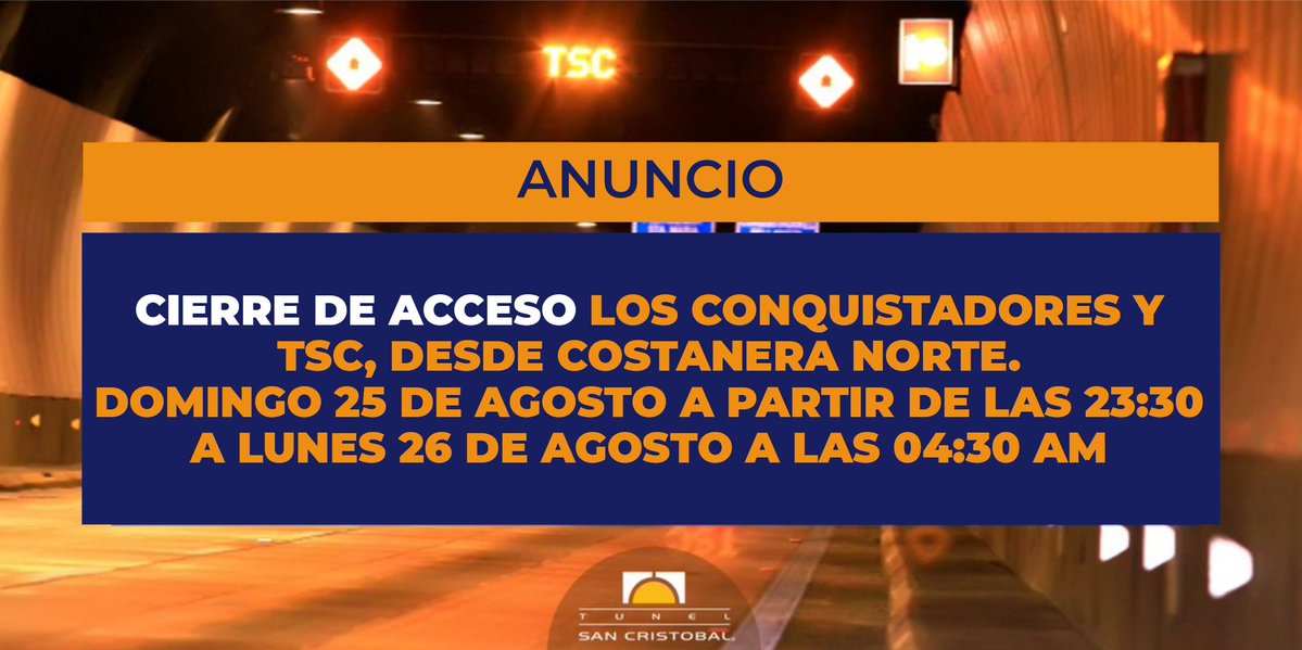 TunelSC's tweet photo. #ATENCIÓN
Por trabajos de mantención, se informa cierre de acceso Los Conquistadores y TSC desde Costanera Norte desde este Domingo 25 de agosto, 23:30hrs. hasta las 04:30hrs. Del lunes 26 agosto.

Atención a la señalización en el lugar
@TTISantiago @radiocarab @biobio @mop_chile https://t.co/J7PYkDteOT