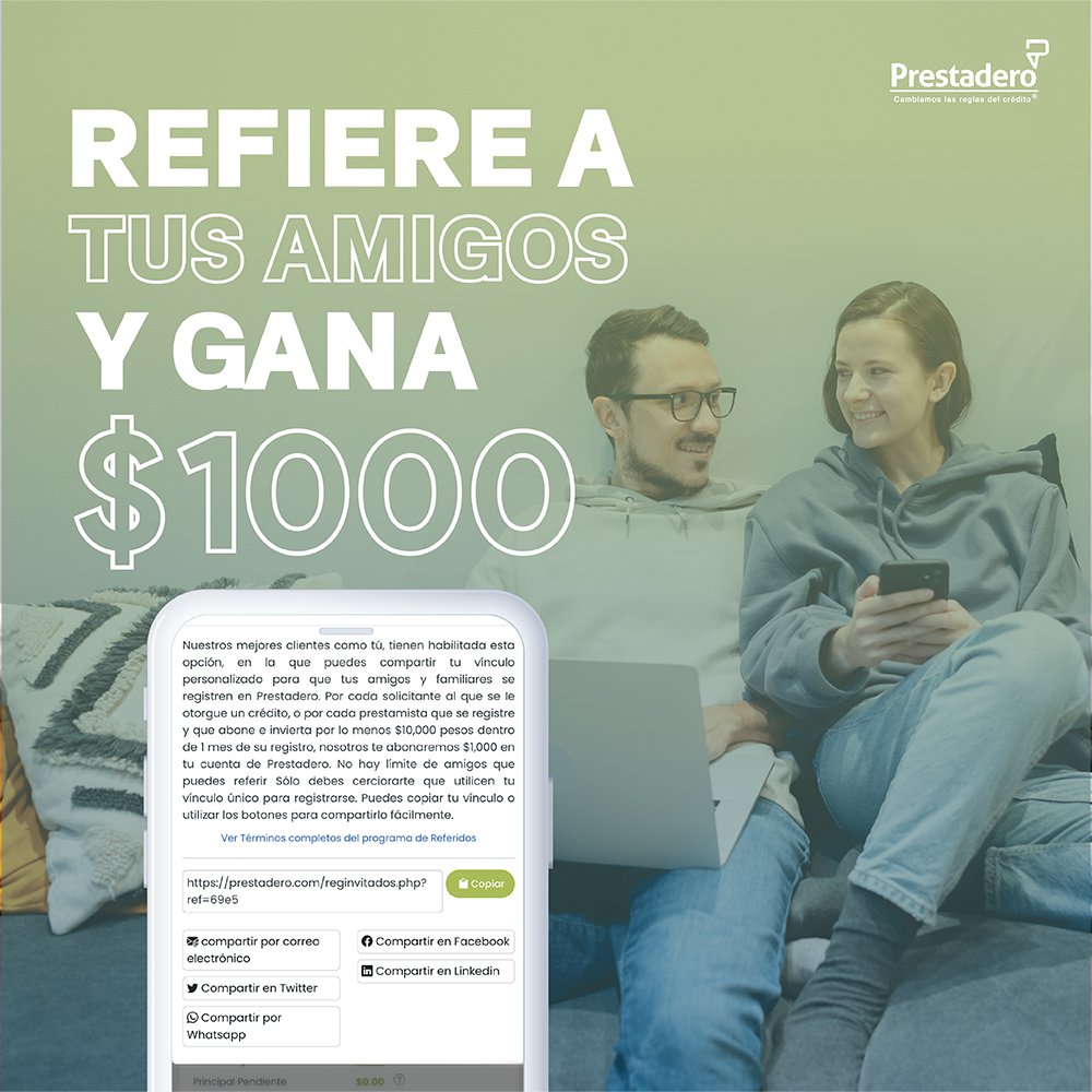 ¡Estás a un referido de tener $1000 extra! 💰🤝🏻 Comparte tu código y gana dinero por cada amigo que se una a Prestadero. 
Más información: blog.prestadero.com/invita-gana-di…
