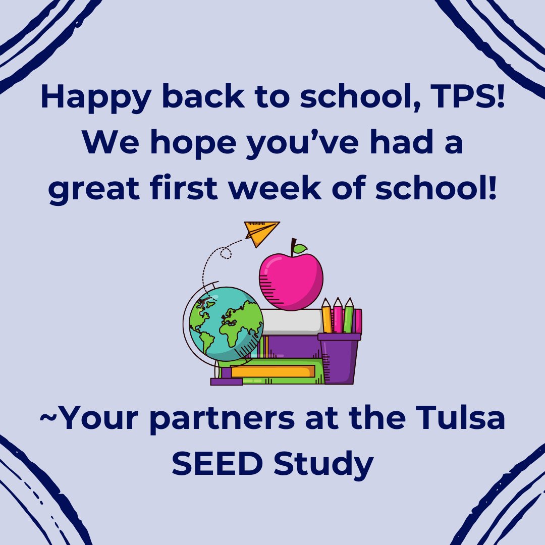 Happy back to school, <a href="/TulsaSchools/">TulsaSchools</a>! We hope you've had a great first week! ~Your partners at the Tulsa SEED Study