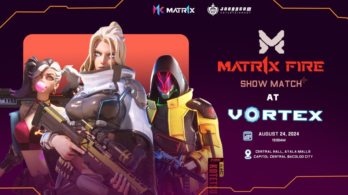 JobancomCBI's tweet photo. New Era of Esports! Come and watch the epic showmatch of  Matr1x Fire @Matr1xOfficial  at Vortex 2024! #NewEra #Esports #FPS https://t.co/4mZzYyJDsK