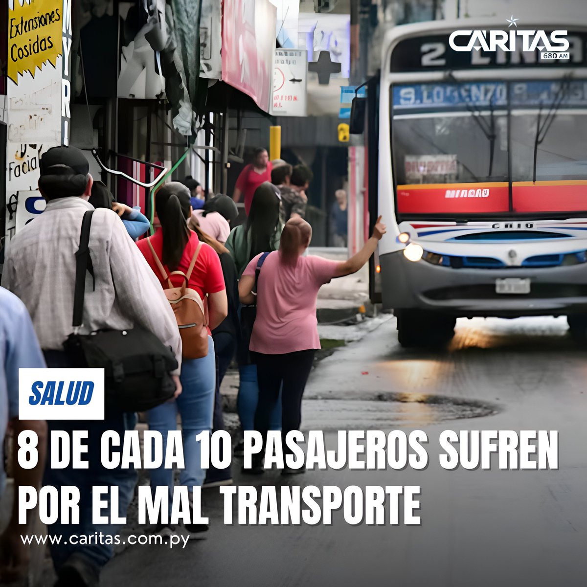 🔴8 de 10 pasajeros viven angustiados por culpa del transporte

🔍Un estudio realizado por la Facultad de Medicina de la Universidad Nacional de Asunción revela que 8 de cada 10 usuarios de transporte público sufren de distrés psicológico a causa del pésimo servicio en el área