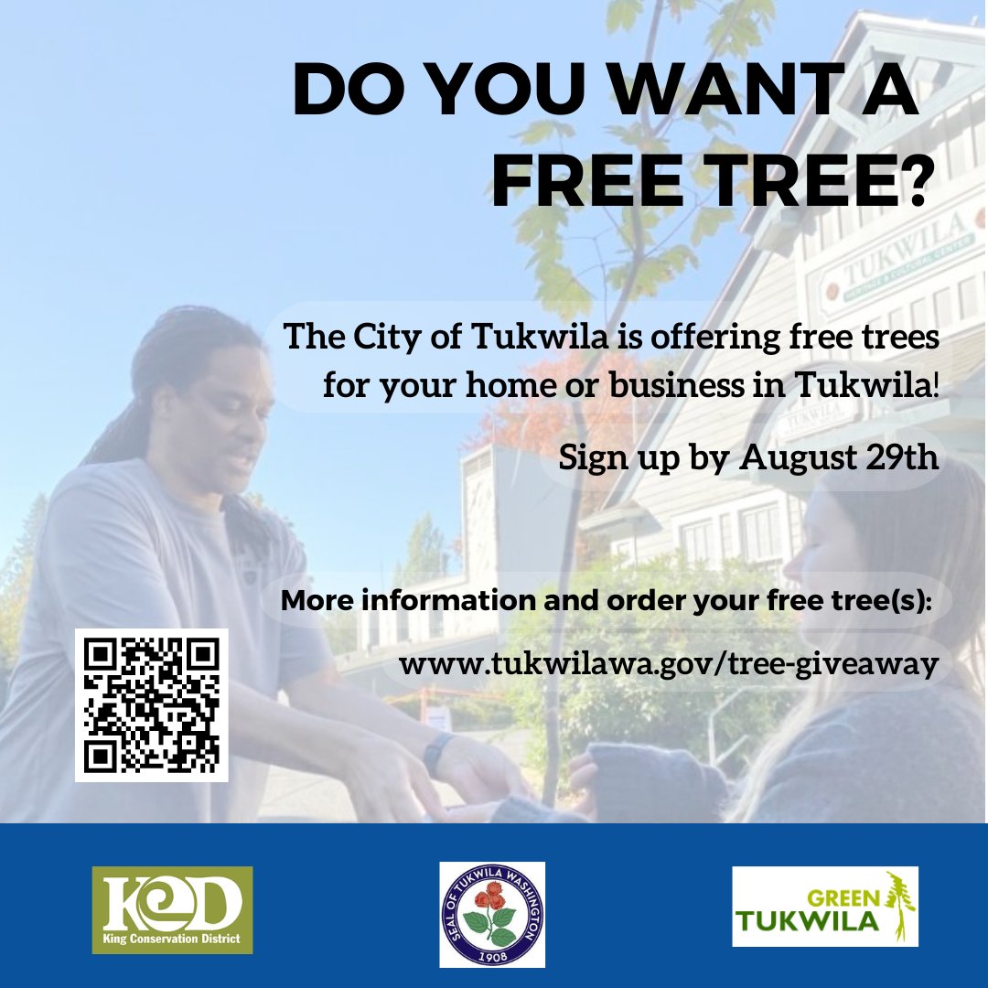 Only one week left to order free trees through the Tukwila Tree Giveaway!

Orders are open for Tukwila residents and businesses until August 29th.

Information and order form at: tukwilawa.gov/tree-giveaway