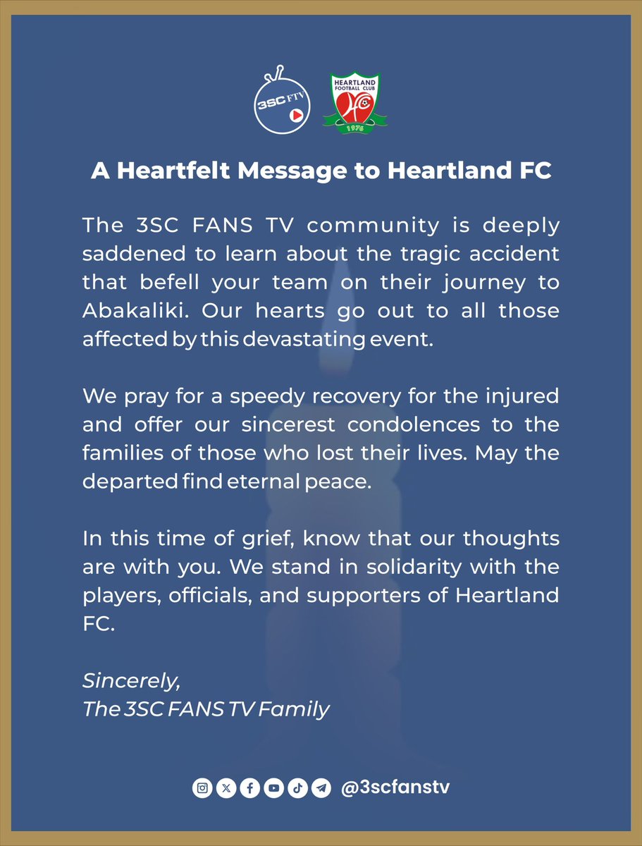 3SCFansTV (@3scfanstv) on Twitter photo COMMISERATION
💔 The entire 3SC Fans TV community is deeply saddened to hear about the tragic accident that befell <a href="/HeartlandFC_ng/">Heartland FC</a> Owerri on their journey to Abakaliki.
Our hearts go out to everyone affected by this devastating event.
We pray for the swift recovery of the COMMISERATION
💔 The entire 3SC Fans TV community is deeply saddened to hear about the tragic accident that befell <a href="/HeartlandFC_ng/">Heartland FC</a> Owerri on their journey to Abakaliki.
Our hearts go out to everyone affected by this devastating event.
We pray for the swift recovery of the