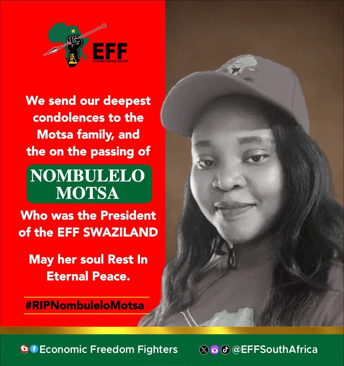 EFFSouthAfrica's tweet photo. The EFF is saddened by the passing away of the Swaziland EFF President, Commissar Nombulelo Motsa.  

We send our deepest condolences to her family, friends and colleagues and call upon the people of Swaziland to rally in solidarity with the Motsa family in this trying moment.

Commissar Motsa is the first woman President of EFF across African countries where the EFF is established.  She was a fighter, respectful and a disciplined militant leader who did not  give up on the fight for democracy in her home country in the face of brutal oppressive absolute monarch dictator.

We dip our banner in her honour. 
 
May her soul rest in perfect revolutionary peace!