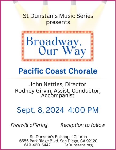 On September 8th, join the Pacific Coast Chorale for "Broadway, Our Way!" Find this and other concerts: sdsings.org/calendar/