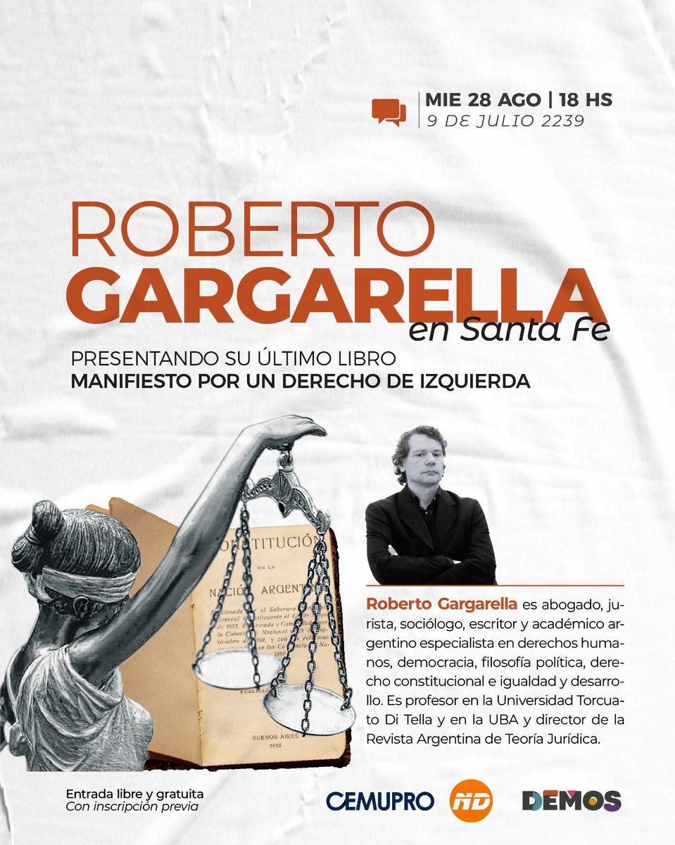 DemosCCE's tweet photo. ⚖️ Presentación del libro ”Manifiesto por un derecho de izquierda” de Roberto Gargarella.

¡Agenda!
🗓️Miércoles 28 de Agosto - 18 hs 
📍DEMOS (9 de julio 2239 - Santa Fe)
🎟️Actividad gratuita con inscripción previa: https://t.co/VvpgS3tZ44

¡Te esperamos! 🙌 https://t.co/gQHq0pOxZ2