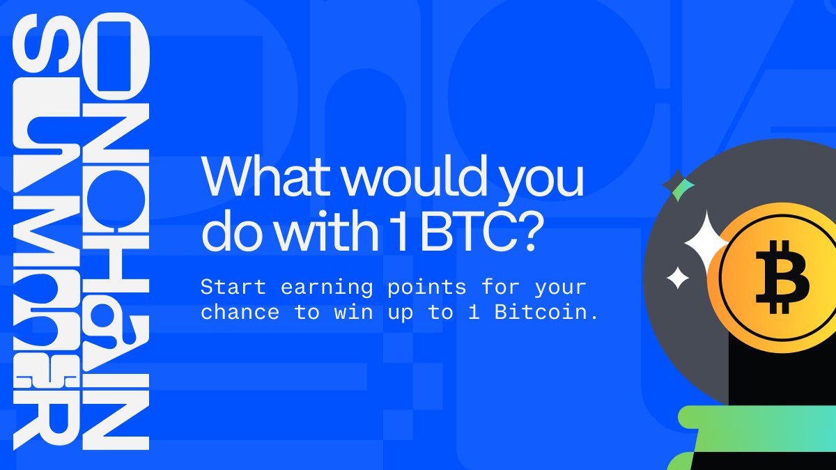 What would you do with a bitcoin? Join in for Onchain Summer, level up your  Summer Pass, and enter for a chance to win one. →