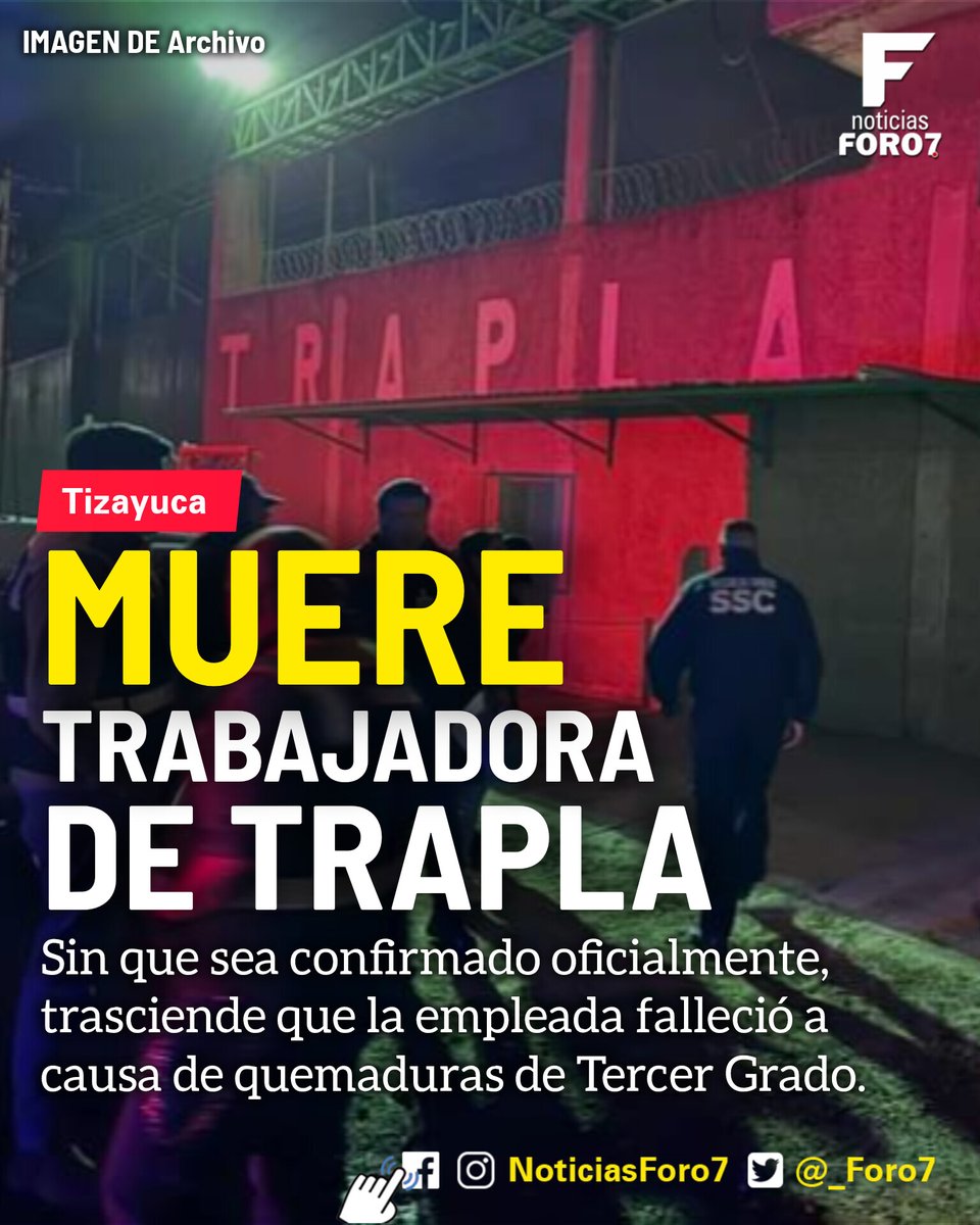 _Foro7's tweet photo. 📌 #ÚltimaHora
Trasciende la muerte de una joven por quemaduras tras la explosión de la empresa #Trapla en #Tizayuca

🤳 #NoticiasForo7
♻️ #ComentaYComparte

#TizayucaHidalgo #Incendio #Fuego #Trabajador https://t.co/5FInSe5tJZ