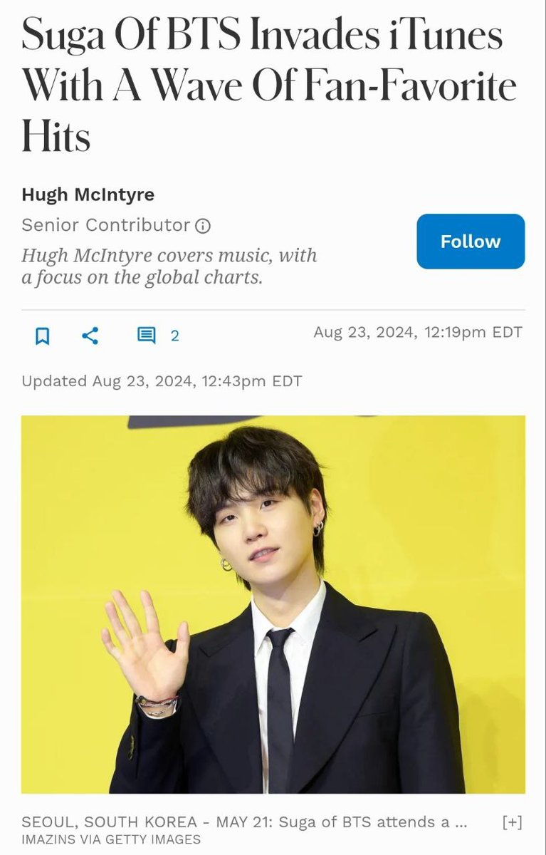 TangerineOfBTS's tweet photo. — FORBES compartió un artículo más elogiando los números de Suga en las listas de Billboard: 

"Suga de BTS invade iTunes con una ola de éxitos favoritos de los fans"

Suga, de BTS, no está trabajando en su carrera musical en este momento, o al menos no es su objetivo. El músico mundialmente famoso está ocupado con su alistamiento militar en su país natal, Corea del Sur, junto con la mayoría de los otros cantantes de la banda de chicos. Si bien no ha lanzado nada nuevo durante más de un año, Suga sigue ascendiendo en iTunes en Estados Unidos, y con varias canciones a la vez.

El éxito de mayor ascenso de Suga en iTunes al momento de escribir este artículo es "Polar", que se ubica en el puesto número 22. Esa melodía nunca fue seleccionada como sencillo, pero apareció en su álbum solista más reciente, D-Day .

Otro tema está cerca de llegar al top 40, y podría hacerlo en las próximas horas. “Snooze”, la colaboración de Suga con Woosung y el fallecido compositor Ryuichi Sakamoto, reaparece en la lista en el puesto número 53.

“Snooze” ya es un éxito en Estados Unidos en este momento en una lista de Billboard . La canción se encuentra actualmente dentro del top 10 en la lista de ventas de canciones digitales mundiales, gracias al renovado interés de los fanáticos en el país y una ola de compras que tuvo lugar hace más de una semana.

WE LOVE YOU YOONGI
WE LOVE YOU SUGA
WE LOVE YOU AGUST D
WE LOVE YOU YOONGI
#BTSisSeven
#SugaStays
#ARMYShieldsBTS
#BesideSUGA
#BTSPurpleRibbonProject
#ItsGonnaBeAlright
#ARMYStandsWithSuga
#힘들땐우리가함께걸어온길을돌아봐