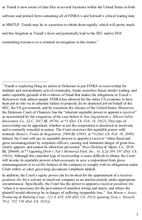 Greenhills303's tweet photo. #MMTLP $MMTLP #MMTLPfiasco #MMTLParmy #nakedshorts

Update on today's filing...

Alls fair in love and war they say. For a variety of timekeeping and administrative reasons as you can see in the motion filed today I backed everyone off to 17 September. FINRA got back to me late today and they will per the USCSs have until 7 October to respond but will probably do it far sooner. I will probably be at sea for a bit end of August anyway so would not be in a position to swing in court anyway.

I am seriously exploring filing to put them into receivership (in Delaware, which is where they are incorporated) with a court appointed "Receiver" for fraud, corruption, violation of their charter, horrific corporate governance, conflict of interest, violations of the Securities Act, violations of Dodd-Frank, conspiracy, violations of the Anti-Money Laundering provisions of Title 18, operating an illegal stock exchange to launder naked shorts, failure to supervise broker-dealers, claiming ownership of the OTC-UTP securities (which they just did!!!), retaliation, and for knowingly allowing multinational countries to move their short positions offshore into their foreign subsidiaries to take them "off the books in the USA'" and therefore destabilize the US financial system which is a violation of the National Security Act of 1947 (especially since it has been reported the the largest US financial institutions have been laundering OUR securities across the board to invest in banned Chinese companies.)

The angles keep piling up. 

Yes, the Delaware Code Title 8 at 226, 291, and others.

https://t.co/TFT0q0VEfE